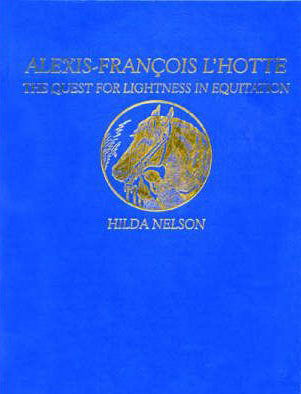 Alexis-Francois L'Hotte & Quest For Lightness In Equitation